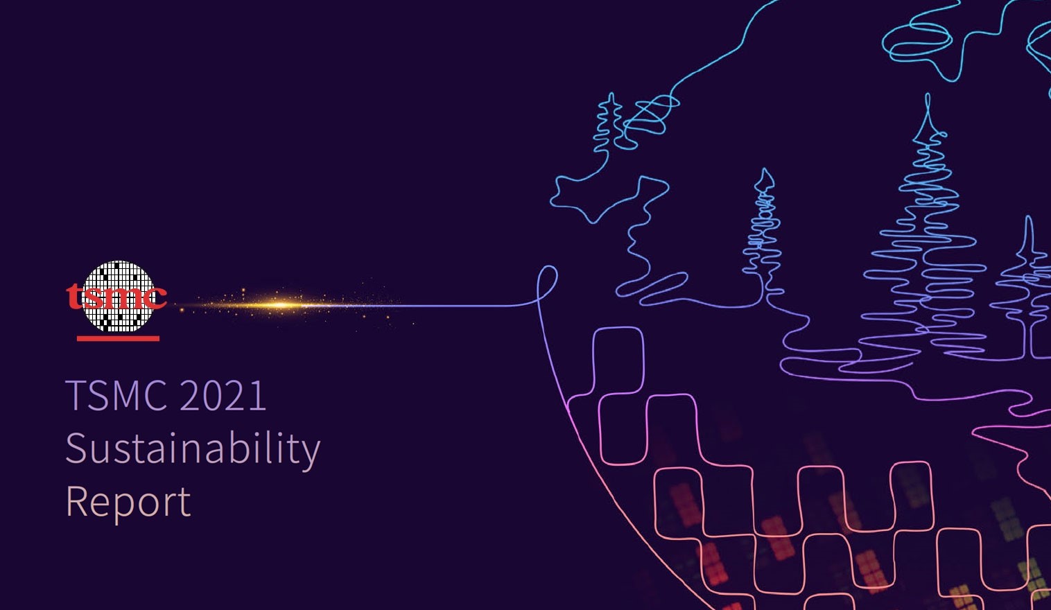 TSMC ESG - TSMC 2021 Sustainability Report Now Available Online